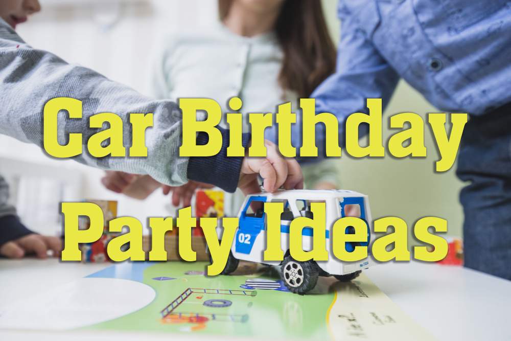 Car Theme Birthday Party Ideas